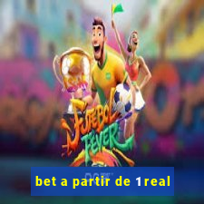 bet a partir de 1 real